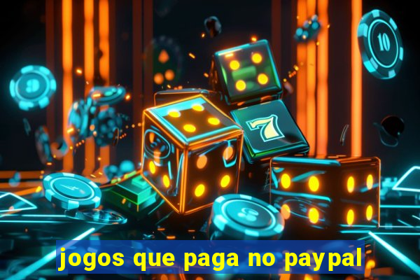 jogos que paga no paypal